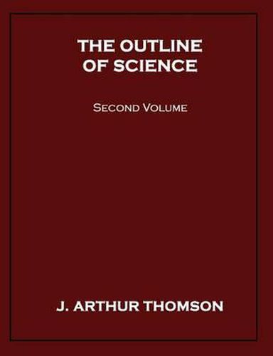 Cover image for The Outline of Science, Second Volume
