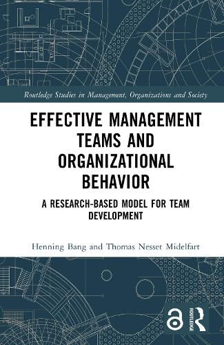 Cover image for Effective Management Teams and Organizational Behavior: A Research-Based Model for Team Development