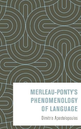 Cover image for Merleau-Ponty's Phenomenology of Language