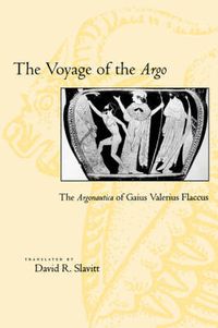 Cover image for The Voyage of the  Argo: The Argonautica of Gaius Valerius Flaccus