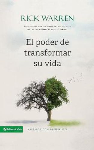 El Poder de Transformar Su Vida: Vivamos Con Proposito