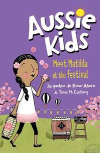 Cover image for Aussie Kids: Meet Matilda at the Festival