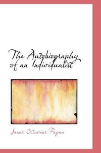 Cover image for The Autobiography of an Individualist