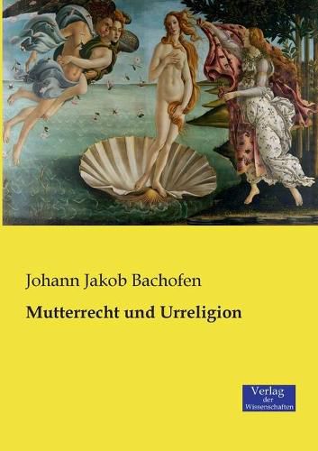 Cover image for Mutterrecht und Urreligion