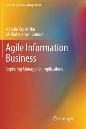 Cover image for Agile Information Business: Exploring Managerial Implications