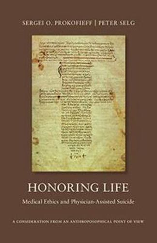 Cover image for Honoring Life: Medical Ethics and Physician-Assited Suicide