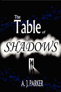 Cover image for The Table of Shadows