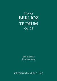 Cover image for Te Deum, Op.22: Vocal Score