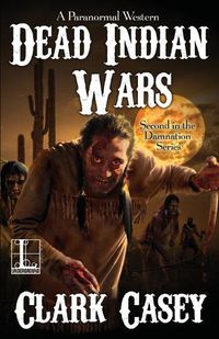 Cover image for Dead Indian Wars