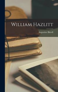 Cover image for William Hazlitt