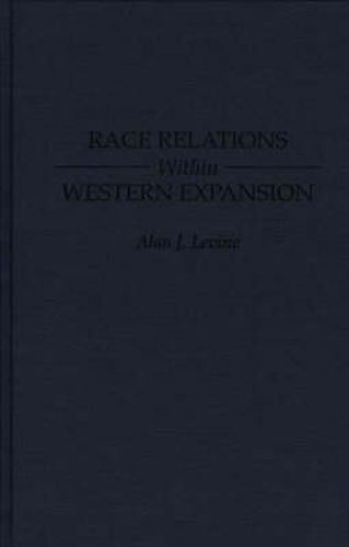 Race Relations Within Western Expansion