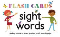 Cover image for Sight Words - Flash Cards - 100 key words to learn  by sight, with learning tips