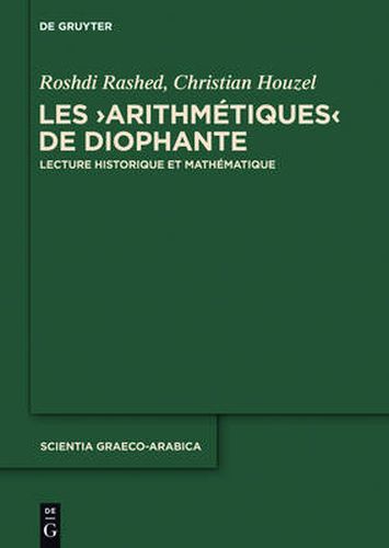 Cover image for Les Arithmetiques de Diophante: Lecture Historique Et Mathematique