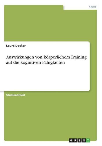 Cover image for Auswirkungen von koerperlichem Training auf die kognitiven Faehigkeiten