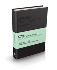 Cover image for Utopia: The Influential Classic