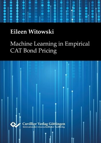 Cover image for Machine Learning in Empirical CAT Bond Pricing