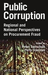Cover image for Public Corruption: Regional and National Perspectives on Procurement Fraud