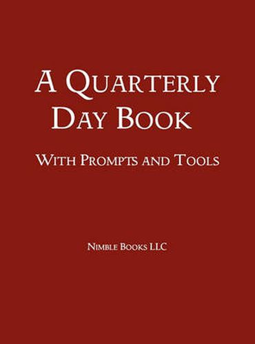 Cover image for A Quarterly Day Book With Prompts and Tools