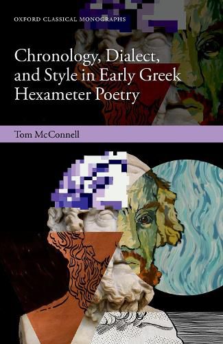 Cover image for Chronology, Dialect, and Style in Early Greek Hexameter Poetry