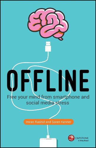 Cover image for Offline: Free Your Mind from Smartphone and Social Media Stress
