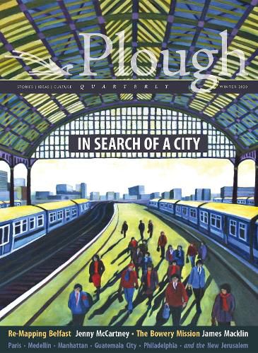 Cover image for Plough Quarterly No. 23 - In Search of a City