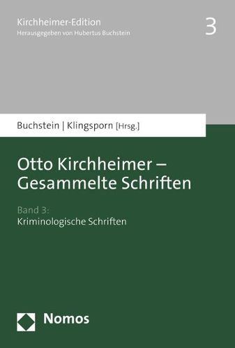 Cover image for Otto Kirchheimer - Gesammelte Schriften: Band 3: Kriminologische Schriften