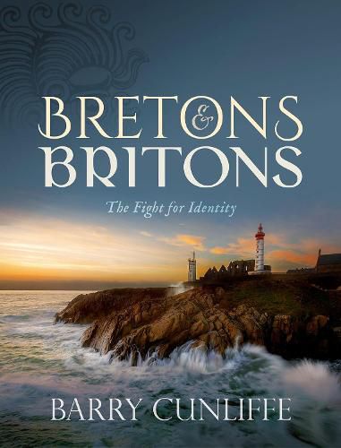 Bretons and Britons: The Fight for Identity