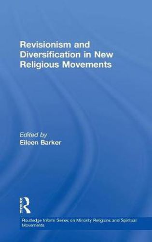 Cover image for Revisionism and Diversification in New Religious Movements