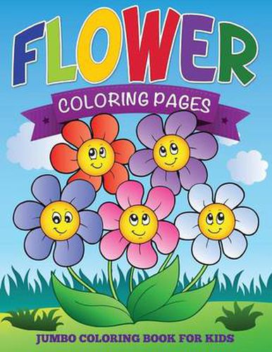 Cover image for Flower Coloring Pages (Jumbo Coloring Book for Kids)