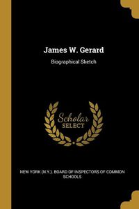 Cover image for James W. Gerard