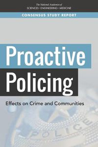 Cover image for Proactive Policing: Effects on Crime and Communities