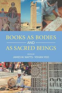 Cover image for Books as Bodies and as Sacred Beings