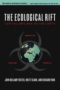 Cover image for The Ecological Rift: Capitalism's War on the Earth