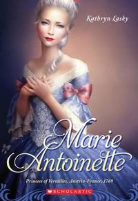 Cover image for Marie Antoinette: Princess of Versailles, Austria-France, 1769