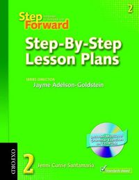 Cover image for Step Forward 2: Step-by-step Lesson Plans with Multilevel Grammar Exercises CD-ROM