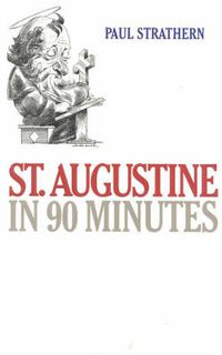 Cover image for St. Augustine in 90 Minutes