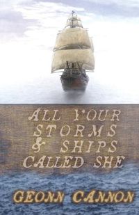 Cover image for All Your Storms and Ships Called She