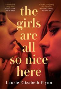 Cover image for The Girls Are All So Nice Here