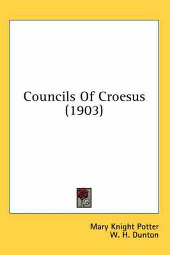 Councils of Croesus (1903)