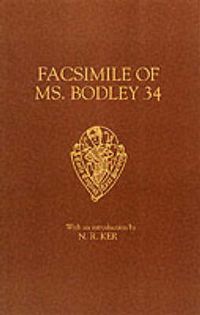 Cover image for Facsimile of MS. Bodley 34: St Katherine, St Juliana, Hali Meidhad, Sawles Warde