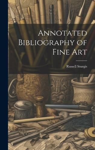 Cover image for Annotated Bibliography of Fine Art