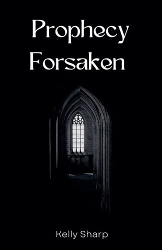 Cover image for Prophecy Forsaken