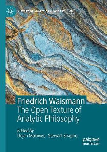 Cover image for Friedrich Waismann: The Open Texture of Analytic Philosophy