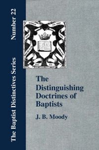 Cover image for The Distinguishing Doctrines Of Baptists