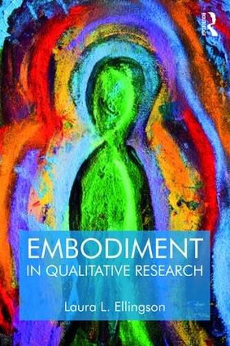 Cover image for Embodiment in Qualitative Research