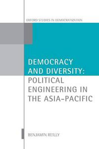 Cover image for Democracy and Diversity: Political Engineering in the Asia-Pacific