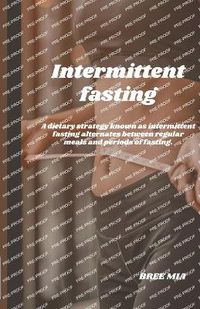 Cover image for Intermittent fasting