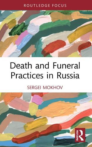 Cover image for Death and Funeral Practices in Russia