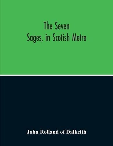 The Seven Sages, In Scotish Metre