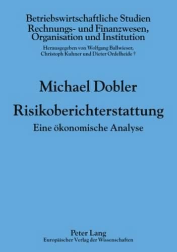 Cover image for Risikoberichterstattung: Eine Oekonomische Analyse